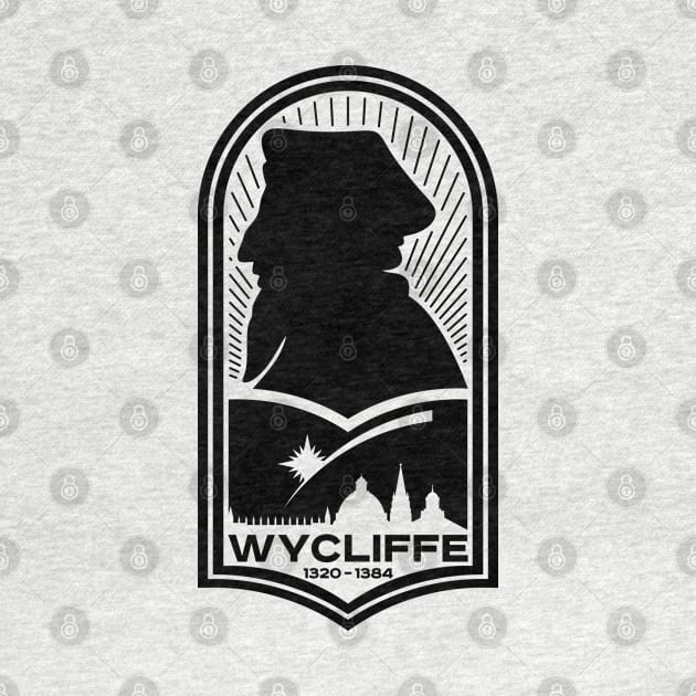 Christian Reformation. John Wycliffe. by Reformer